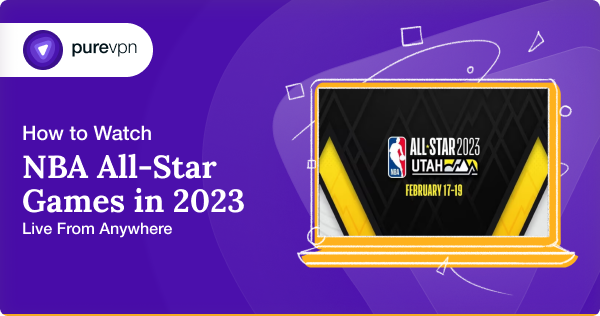 How To Watch NBA All Star Games Live From Anywhere